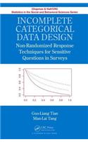 Incomplete Categorical Data Design: (Chapman & Hall/CRC Statistics in the Social and Behavioral S)