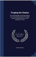 Forging his Chains