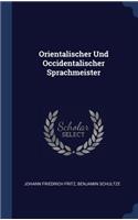 Orientalischer Und Occidentalischer Sprachmeister