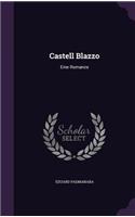 Castell Blazzo: Eine Romanze