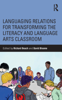 Languaging Relations for Transforming the Literacy and Language Arts Classroom