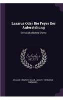 Lazarus Oder Die Feyer Der Auferstehung