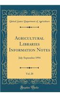 Agricultural Libraries Information Notes, Vol. 20: July-September 1994 (Classic Reprint)