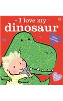 I Love My Dinosaur