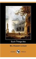 Such Things Are (Dodo Press): (English)