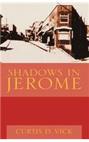 Shadows in Jerome