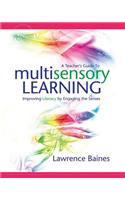 A Teacher's Guide to Multisensory Learning