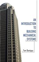An Introduction to Building Mechanical Systems: (English)