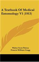 Textbook Of Medical Entomology V1 (1913)