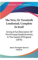 The New, Or Twentieth Londoniad, Complete In Itself