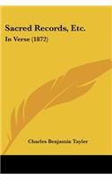 Sacred Records, Etc.: In Verse (1872)
