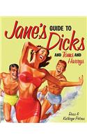 Jane's Guide to Dicks (and Toms and Harrys)
