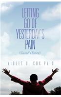 Letting Go of Yesterday's Pain