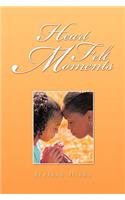 Heart Felt Moments