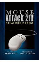 Mouse Attack 2!!!: A Collection of E-mails