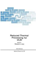 Reduced Thermal Processing for ULSI