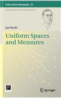 Uniform Spaces and Measures