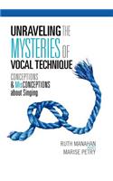 Unraveling the Mysteries of Vocal Technique: Conceptions & Misconcepions about Singing(English)