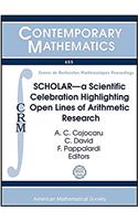 SCHOLAR-a Scientific Celebration Highlighting Open Lines of Arithmetic Research