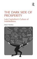 The Dark Side of Prosperity
