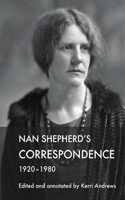 Nan Shepherd's Correspondence, 1920-80