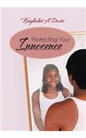 Protecting Your Innocence