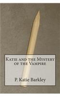 Katie and the Mystery of the Vampire