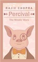 Percival: The Mrodic Wars