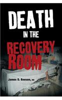 Death in the Recovery Room