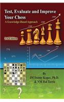 Test, Evaluate and Improve Your Chess