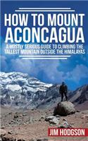 How To Mount Aconcagua