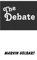 The Debate