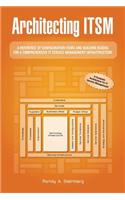 Architecting ITSM: A Reference of Configuration Items and Building Blocks for a Comprehensive IT Service Management Infrastructure