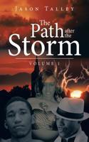 Path After the Storm: Volume 1