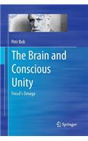 The Brain and Conscious Unity: Freud's Omega