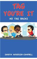 Tag You're It