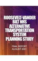 Roosevelt-Vanderbilt Alternative Transportation System Planning Study, Phase 1