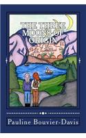 The Three Moons of Origin