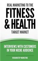 Real Marketing To The Fitness & Health Target Market