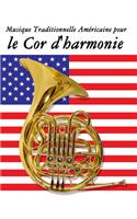 Musique Traditionnelle Américaine pour le Cor d'harmonie