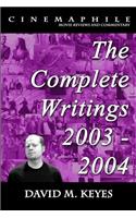 Cinemaphile - The Complete Writings 2003 - 2004