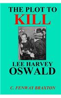 Plot to Kill Lee Harvey Oswald