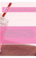 Paleo Autoimmune Smoothies: A Guide How to Maximize Your Nutrition & Health