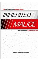 Inherited Malice