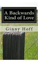 A Backwards Kind of Love