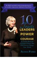 10 TRAITS Leaders of Power and Courage