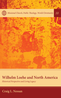 Wilhelm Loehe and North America