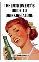 Introvert's Guide to Drinking Alone