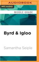 Byrd & Igloo