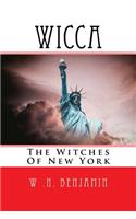 Wicca: The Witches of New York